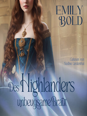 cover image of Des Highlanders unbeugsame Braut